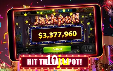 Descubra o Mundo do Cassino Online com 10ju